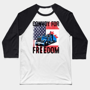 American Flag Canada Flag Convoy For Freedom 2022 Trucker Driver Baseball T-Shirt